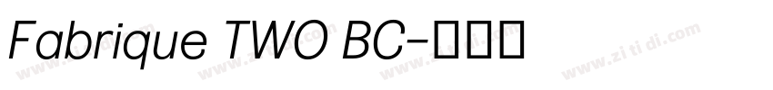 Fabrique TWO BC字体转换